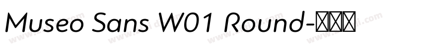 Museo Sans W01 Round字体转换